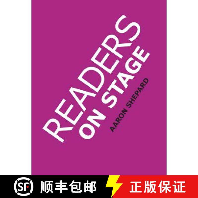 【3-4周达】Readers on Stage: Resources for Reader's Theater (or Readers Theatre), With Tips, Scripts,... [9781620355237]