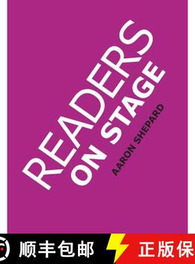 【3-4周达】Readers on Stage: Resources for Reader's Theater (or Readers Theatre), With Tips, Scripts,... [9781620355237]