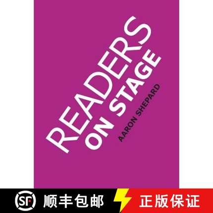 【3-4周达】Readers on Stage: Resources for Reader's Theater (or Readers Theatre), With Tips, Scripts,... [9781620355237]