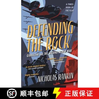 【3-4周达】Defending the Rock : Gibraltar and the Second World War [9780571307722]