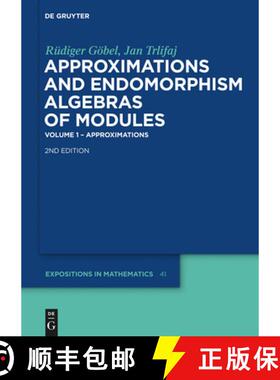预订 Approximations and Endomorphism Algebras of Modules: Volume 1 - Approximations / Volume 2 - Pred... [9783110218107]