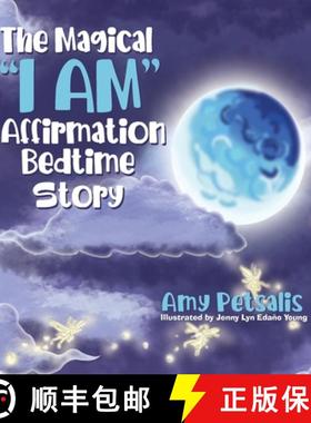 预订 The Magical I AM Affirmation Bedtime Story [9780228849506]