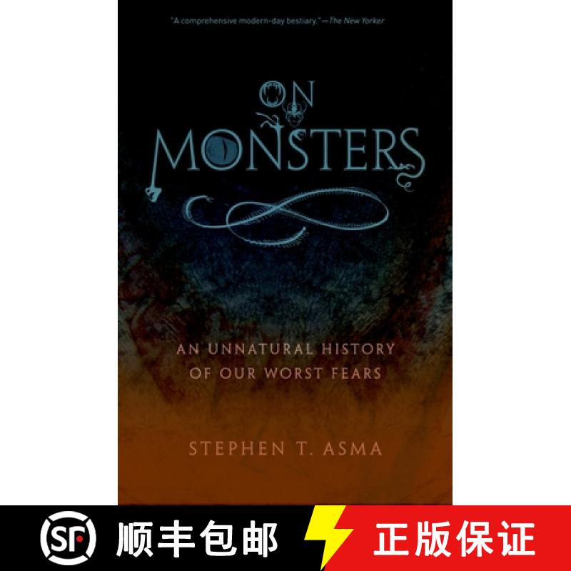 【3-4周达】On Monsters: An Unnatural History of Our Worst Fears [9780199798094]