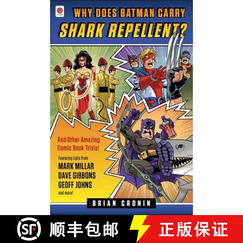 【2-3周达】Why Does Batman Carry Shark Repellent?: And Other Amazing Comic Book Trivia! [9780452297845]