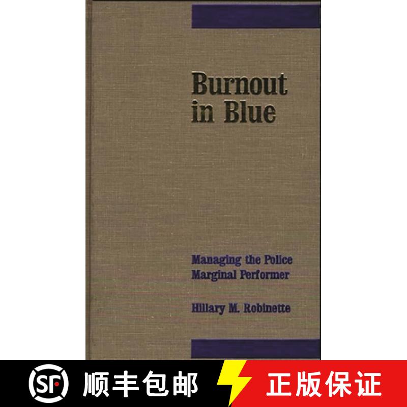 【3-4周达】Burnout in Blue: Managing the Police Marginal Performer [9780275926878]