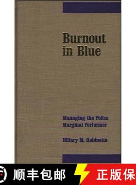 预订 Burnout in Blue: Managing the Police Marginal Performer [9780275926878]