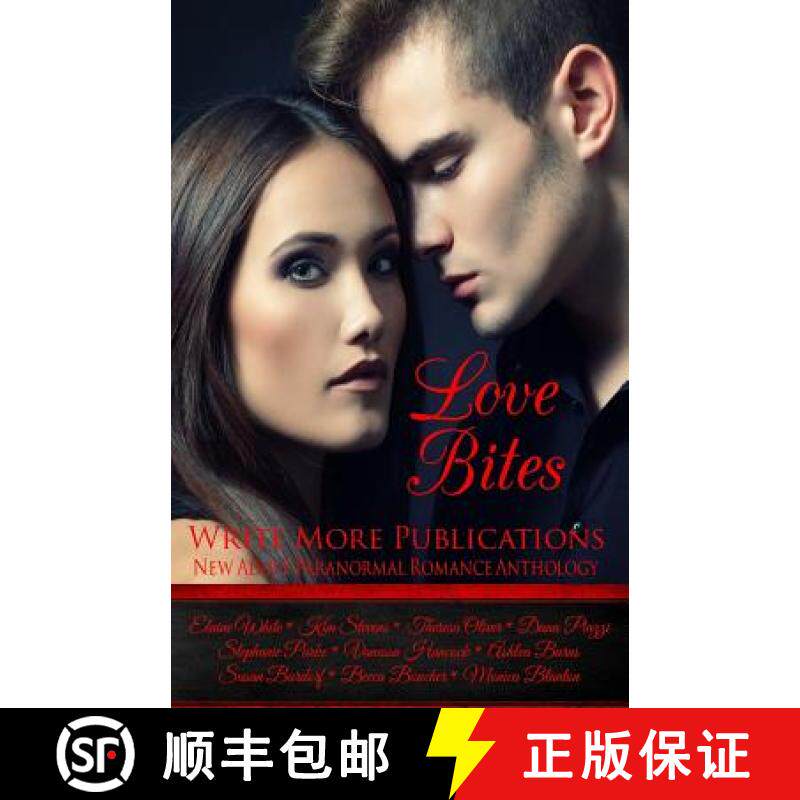 预订 Love Bites: Write More Publications New Adult Paranormal Romance Anthology [9780692022252]