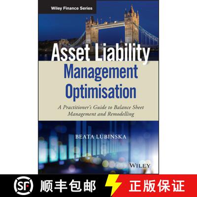 【3-4周达】Asset Liability Management Optimisation - A Practitioner'S Guide To Balance Sheet Manageme... [9781119635482]