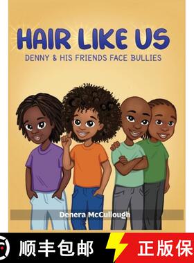 【3-4周达】Hair Like Us:  Denny & His Friends Face Bullies [9781958018019]