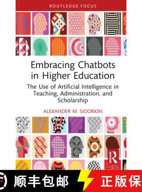 【3-4周达】Embracing Chatbots in Higher Education: The Use of Artificial Intelligence in Teaching, Ad... [9781032685977]