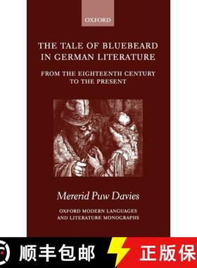 【3-4周达】The Tale of Bluebeard in German Literature: From the Eighteenth Century to the Present [9780199242757]