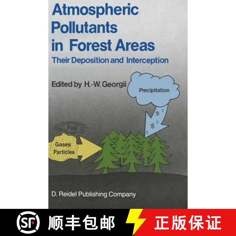 【3-4周达】Atmospheric Pollutants in Forest Areas : Their Deposition and Interception [9789401086059]