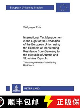 预订 International Tax Management in the Light of the Expansion of the European Union Using the Examp... [9783631552377]