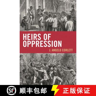 【3-4周达】Heirs of Oppression : Racism and Reparations [9781442208155]