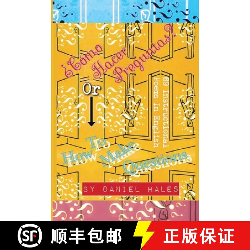 【3-4周达】¿Cómo Hacer Preguntas? or How To Make Questions: 69 Instructional Poems in English [9781642510218]