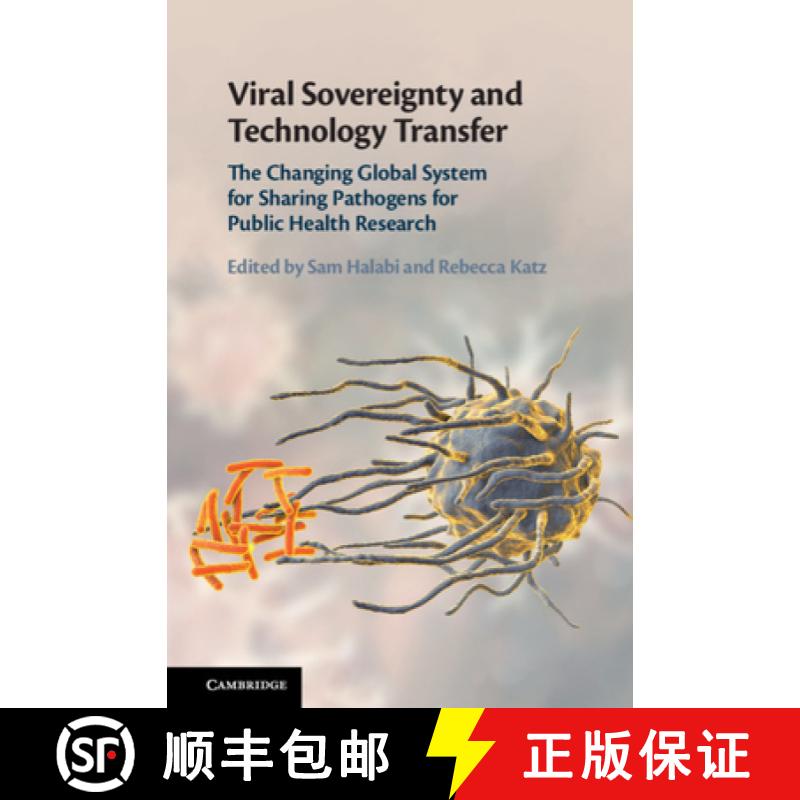 【3-4周达】Viral Sovereignty and Technology Transfer: The Changing Global System for Sharing Pathogen... [9781108484725]