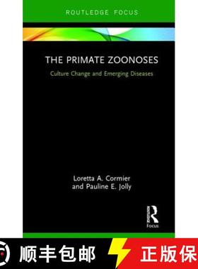 【3-4周达】The Primate Zoonoses: Culture Change and Emerging Diseases [9781138219502]