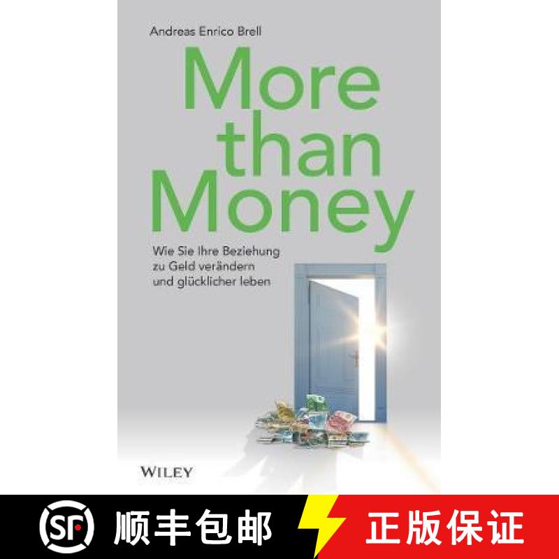 【3-4周达】More than Money - Wie Sie Ihre Beziehung zu Geld verandern und glucklicher leben: Wie Sie ... [9783527509256]