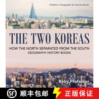 【3-4周达】The Two Koreas : How the North Separated from the South - Geography History Books | Childr... [9781541910515]