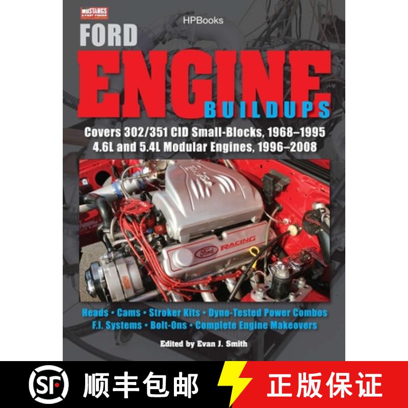 【4周达】Ford Engine Buildups Hp1531: Covers 302/351 Cid Small-Blocks, 1968-1995 4.6l and 5.4l Modula... [9781557885319]