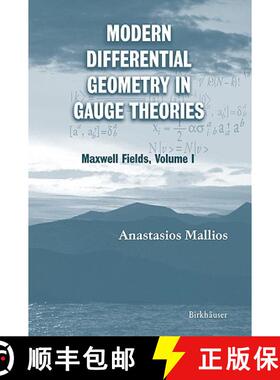 【3-4周达】Modern Differential Geometry in Gauge Theories: Maxwell Fields, Volume I - Modern Differen... [9780817643782]