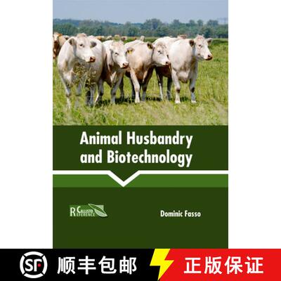 【3-4周达】精装 Animal Husbandry and Biotechnology [9781632398451]