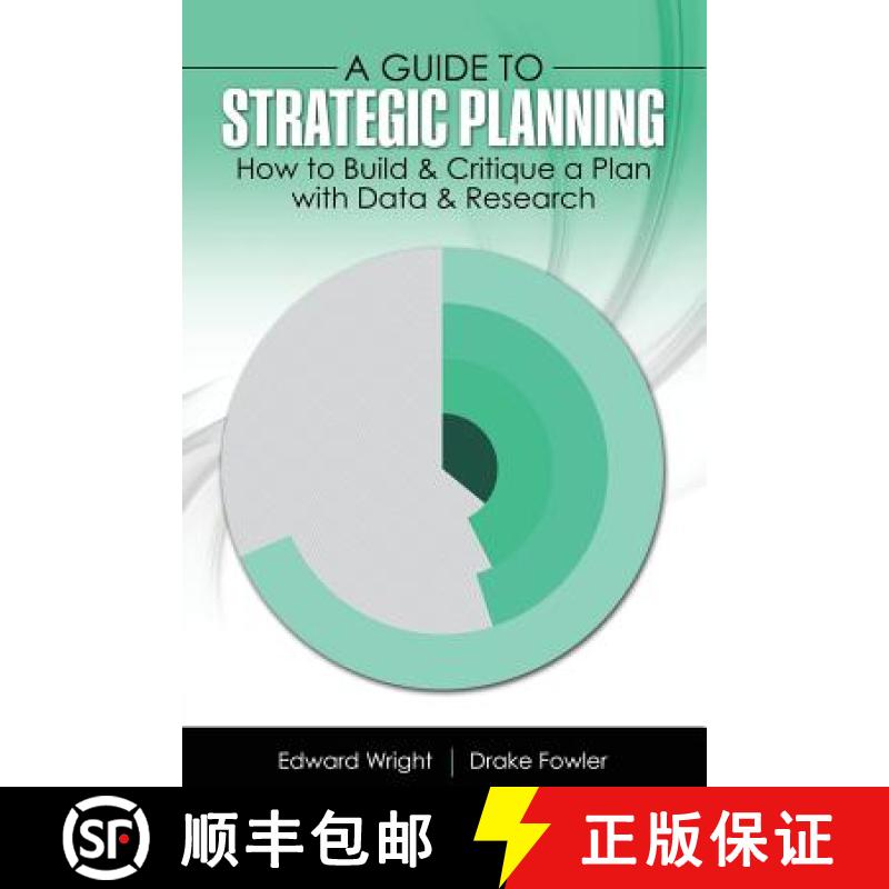 【3-4周达】Guide to Strategic Planning: How to Build and Critique a Plan with Data and Research: How ... [9781524914073]