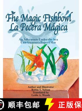 【3-4周达】The Magic Fishbowl / La Pecera Magica: An Adventure Under the Sea / Una aventura bajo el mar [9780999498576]