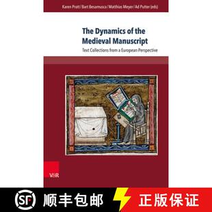 【3-4周达】The Dynamics of the Medieval Manuscript: Text Collections from a European Perspective [9783847107545]