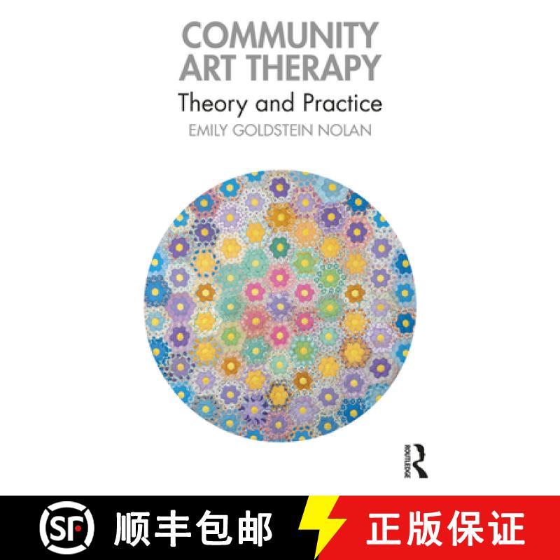 【3-4周达】Community Art Therapy: Theory and Practice [9781032044583]