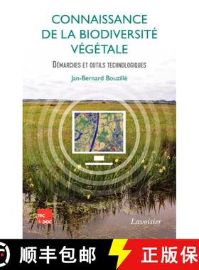 预订 Connaissance de la Biodiversité Végétale: Démarches et Outils Technologiques [Knowledge of P... [9782743015374]