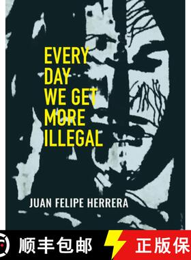 【3-4周达】Every Day We Get More Illegal [9780872868281]