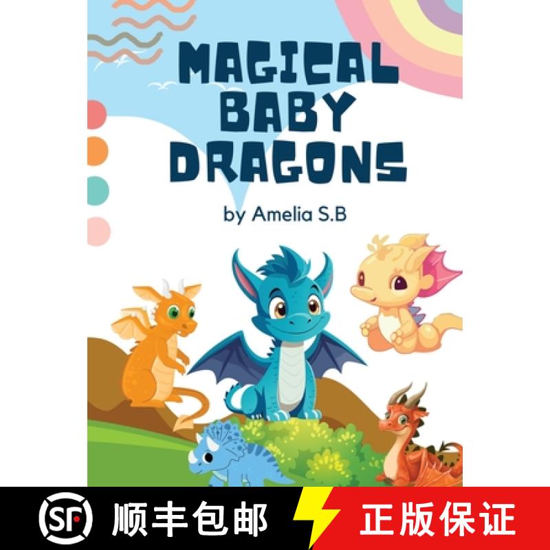 【2-3周达】Magical Baby Dragons: A Delightful Baby Dragons Coloring Book for Kids, Unleash Your Imagi... [9781088249840]
