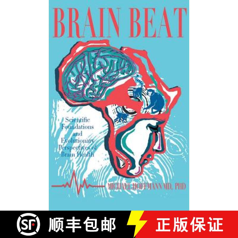 【3-4周达】Brain Beat: Scientific Foundations and Evolutionary Perspectives of Brain Health [9781681397399]