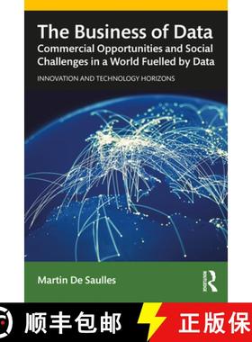 【3-4周达】The Business of Data : Commercial Opportunities and Social Challenges in a World Fuelled b... [9781138385672]