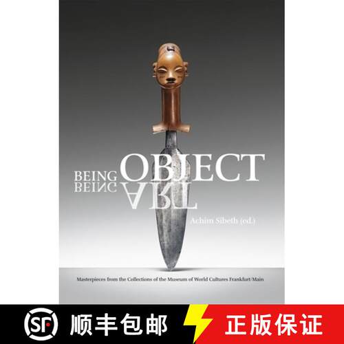 【3-4周达】精装 Being Object, Being Art: Masterpieces from the Collection of the Museum of World Cult... [9783803033383]