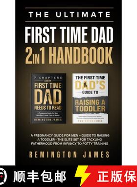 预订 The Ultimate First Time Dad 2in1 Handbook: A Pregnancy Guide For Men + Guide To Raising A Toddle... [9798330214839]