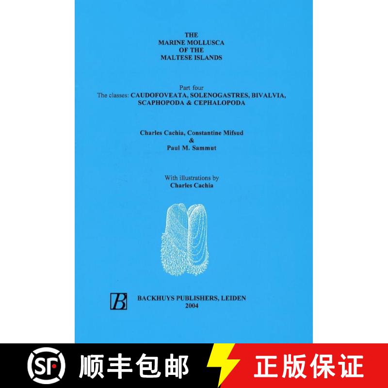预订 The Marine Mollusca of the Maltese Islands, Part 4: The Classes Caudofoveata Solenogastres, Biva... [9789057821363]