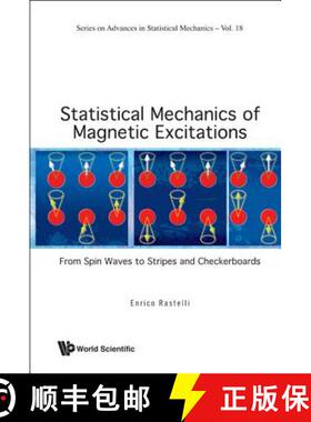 【3-4周达】Statistical Mechanics Of Magnetic Excitations: From Spin Waves To Stripes And Checkerboards [9789814355506]