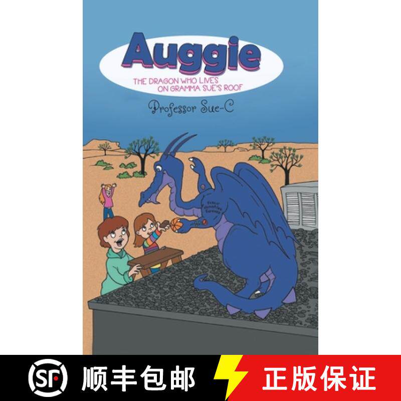 【3-4周达】Auggie the Dragon: Who Lives on Gramma Sue's Roof [9781954932029]