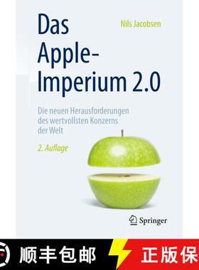 【3-4周达】Das Apple-Imperium 2.0 : Die neuen Herausforderungen des wertvollsten Konzerns der Welt (2... [9783658095475]