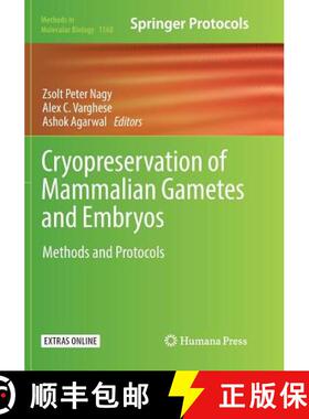 【3-4周达】Cryopreservation of Mammalian Gametes and Embryos : Methods and Protocols [9781493983100]