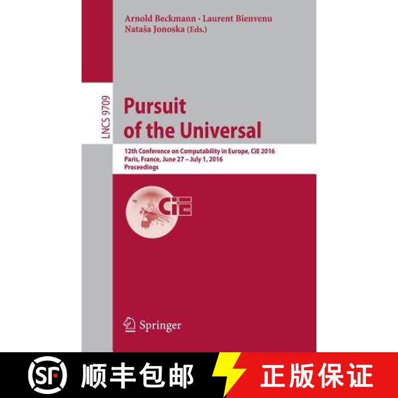 【3-4周达】Pursuit of the Universal : 12th Conference on Computability in Europe, CiE 2016, Paris, Fr... [9783319401881]