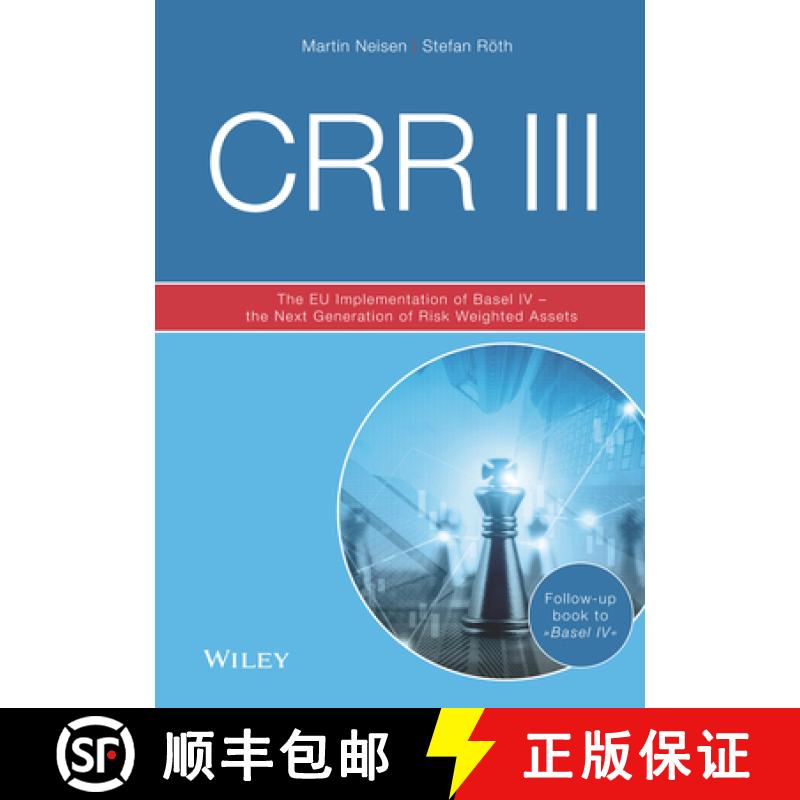 【2-3周达】CRR III 3e - The EU Implementation of Basel IV - the Next Generation of Risk Weighted Assets [9783527511648]