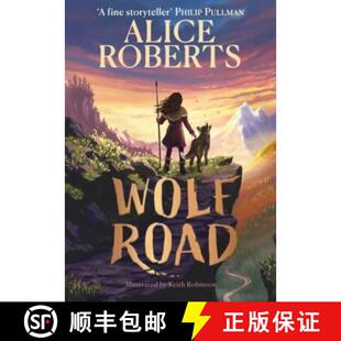 【3-4周达】Wolf Road : The bestselling animal adventure from TV's Alice Roberts [9781398521360]