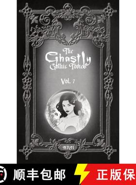 预订 The Ghastly Gothic Tomes Vol. 7 [9781965179109]