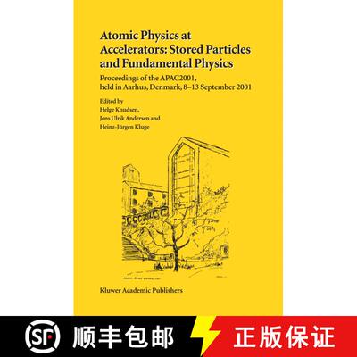 【3-4周达】Atomic Physics at Accelerators: Stored Particles and Fundamental Physics: Proceedings of t... [9789401037495]