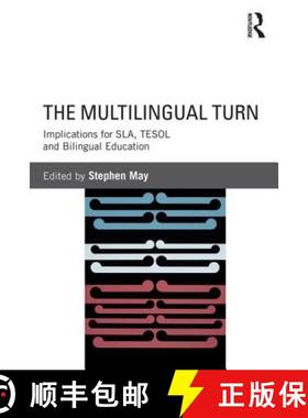 【3-4周达】The Multilingual Turn: Implications for Sla, Tesol, and Bilingual Education [9780415534321]
