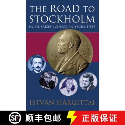 【3-4周达】The Road to Stockholm: Nobel Prizes, Science, and Scientists [9780198607854]