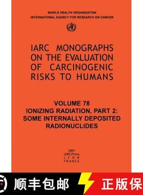【3-4周达】Ionizing Radiation: Some Internally Deposited Radionuclides - Some Internally Deposited Ra... [9789283212782]